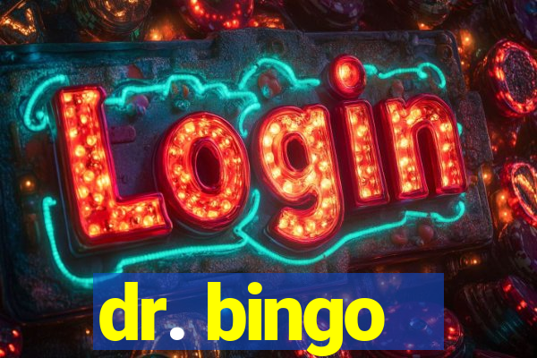 dr. bingo - videobingo   slots